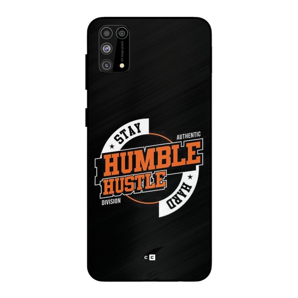 Humble Hustle Metal Back Case for Galaxy M31