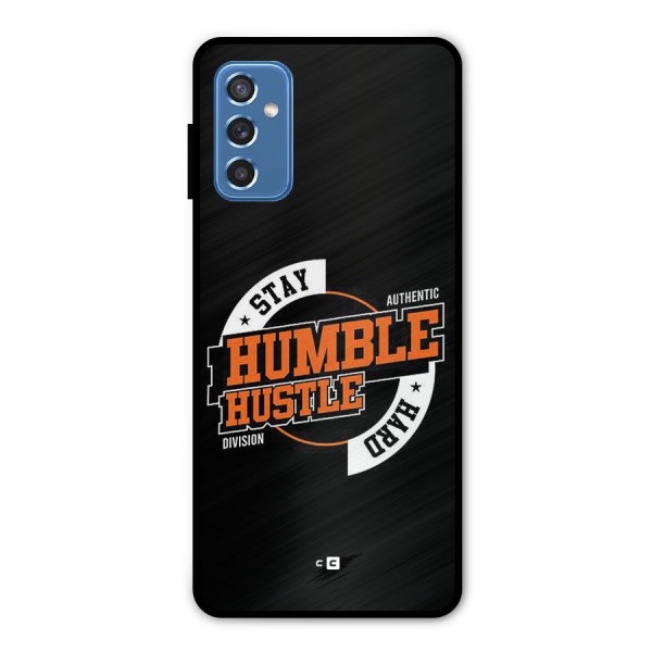 Humble Hustle Metal Back Case for Galaxy M52 5G