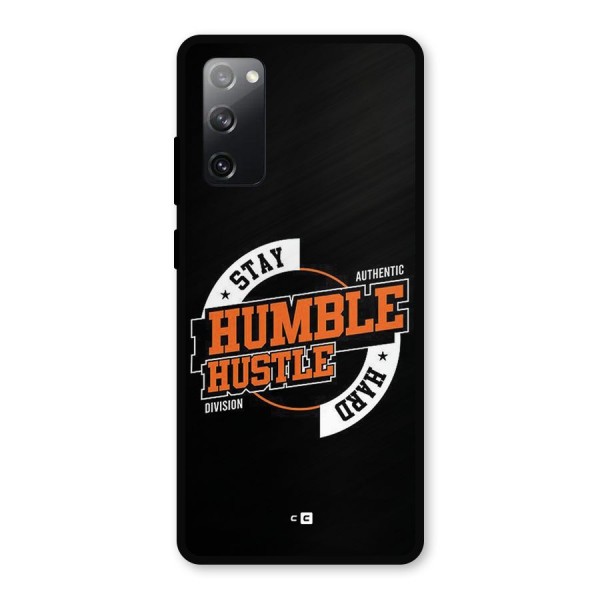 Humble Hustle Metal Back Case for Galaxy S20 FE