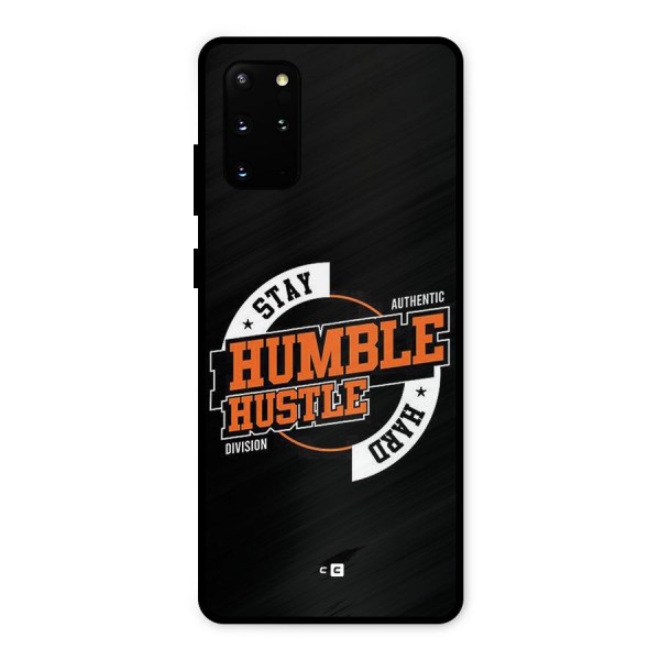 Humble Hustle Metal Back Case for Galaxy S20 Plus