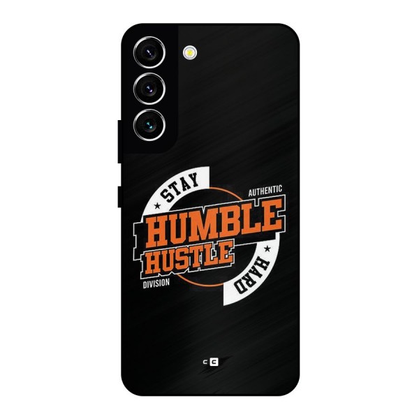 Humble Hustle Metal Back Case for Galaxy S22 5G