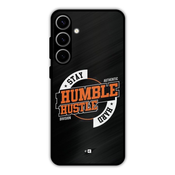 Humble Hustle Metal Back Case for Galaxy S24 Plus