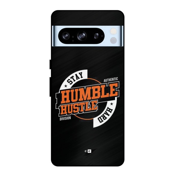 Humble Hustle Metal Back Case for Google Pixel 8 Pro