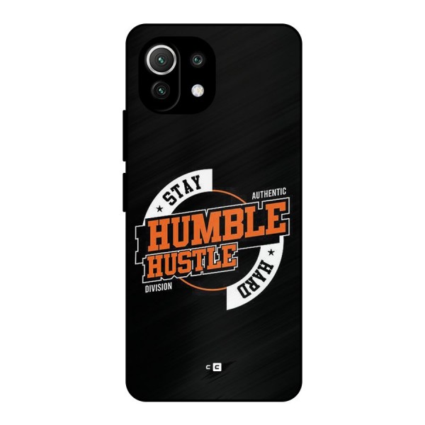 Humble Hustle Metal Back Case for Mi 11 Lite