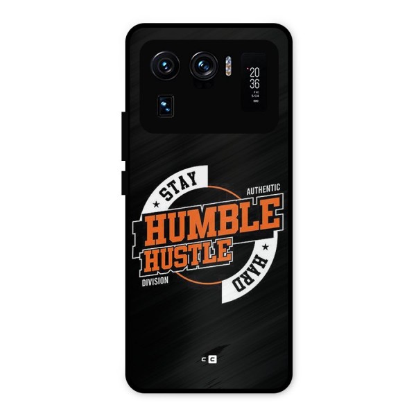 Humble Hustle Metal Back Case for Mi 11 Ultra