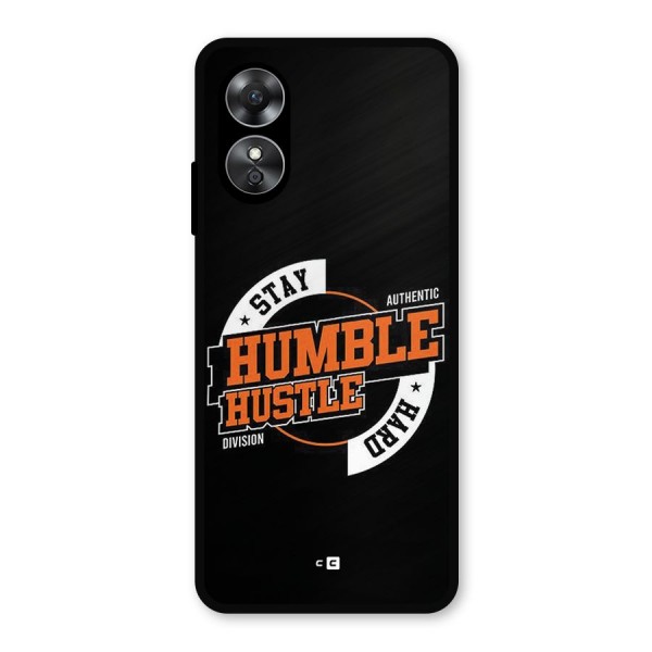 Humble Hustle Metal Back Case for Oppo A17