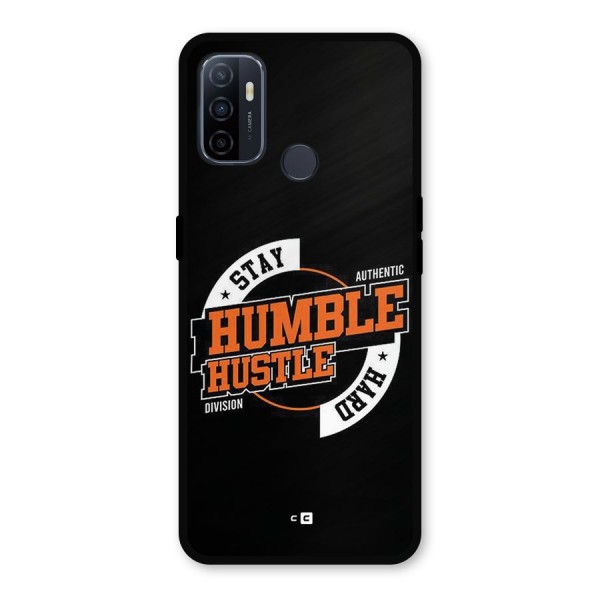 Humble Hustle Metal Back Case for Oppo A53