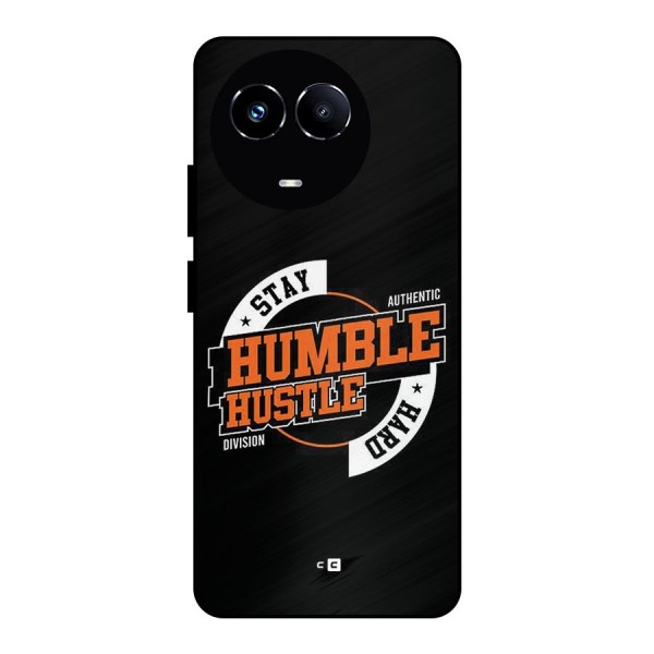 Humble Hustle Metal Back Case for Realme 11 5G