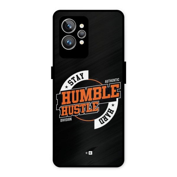 Humble Hustle Metal Back Case for Realme GT2 Pro