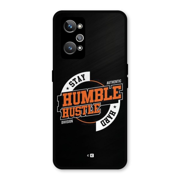 Humble Hustle Metal Back Case for Realme GT 2