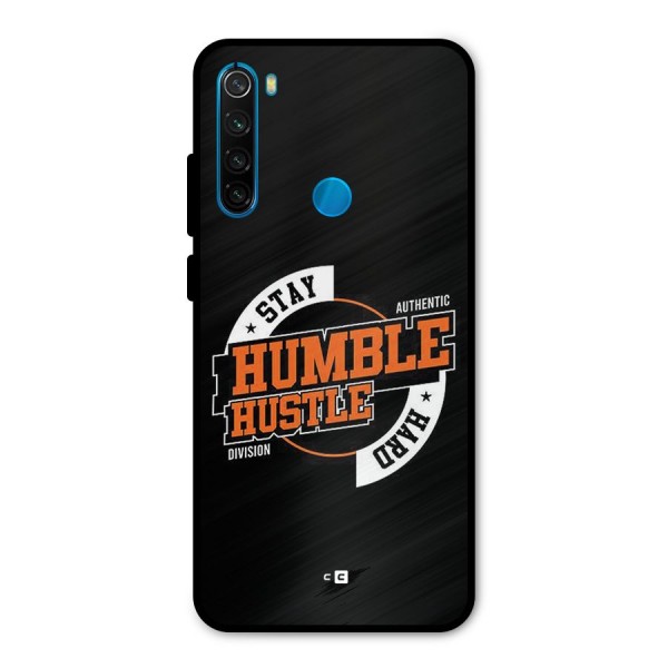 Humble Hustle Metal Back Case for Redmi Note 8