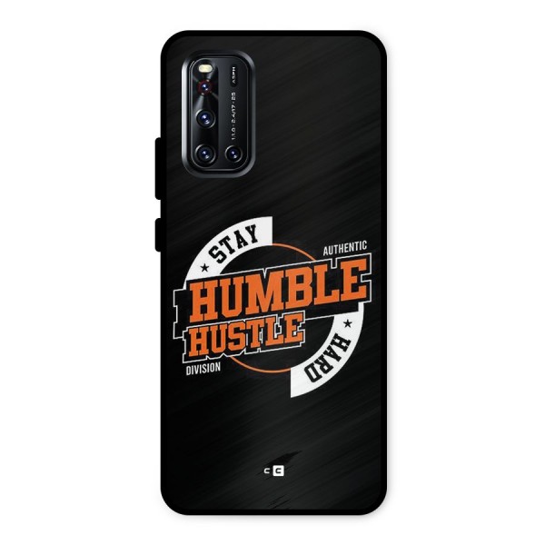 Humble Hustle Metal Back Case for Vivo V19