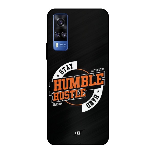 Humble Hustle Metal Back Case for Vivo Y51