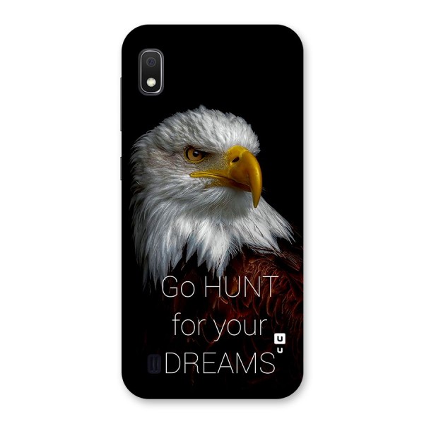 Hunt Your Dream Back Case for Galaxy A10