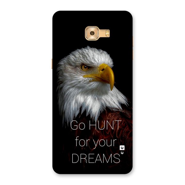 Hunt Your Dream Back Case for Galaxy C9 Pro