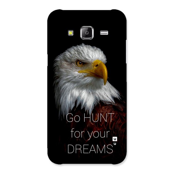 Hunt Your Dream Back Case for Galaxy J5