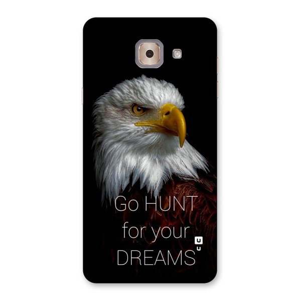 Hunt Your Dream Back Case for Galaxy J7 Max