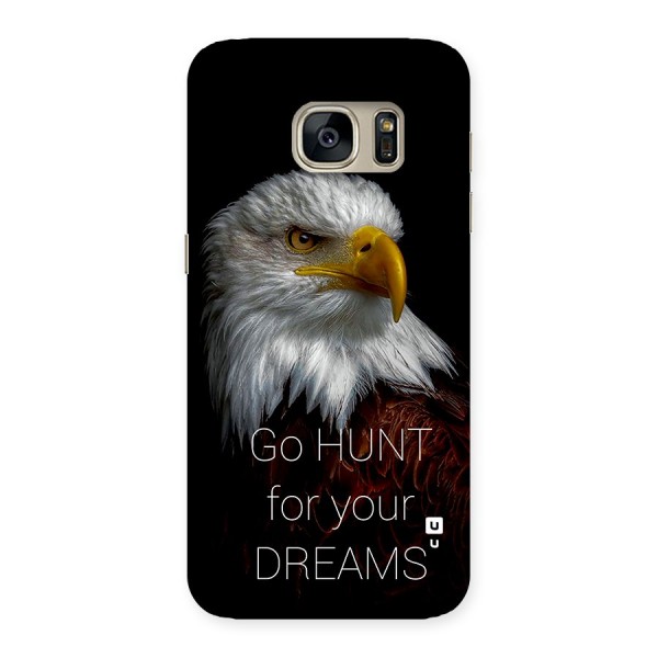 Hunt Your Dream Back Case for Galaxy S7