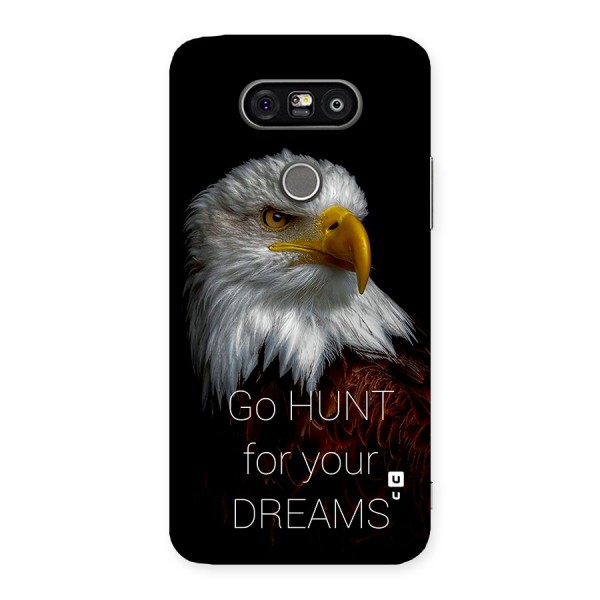 Hunt Your Dream Back Case for LG G5