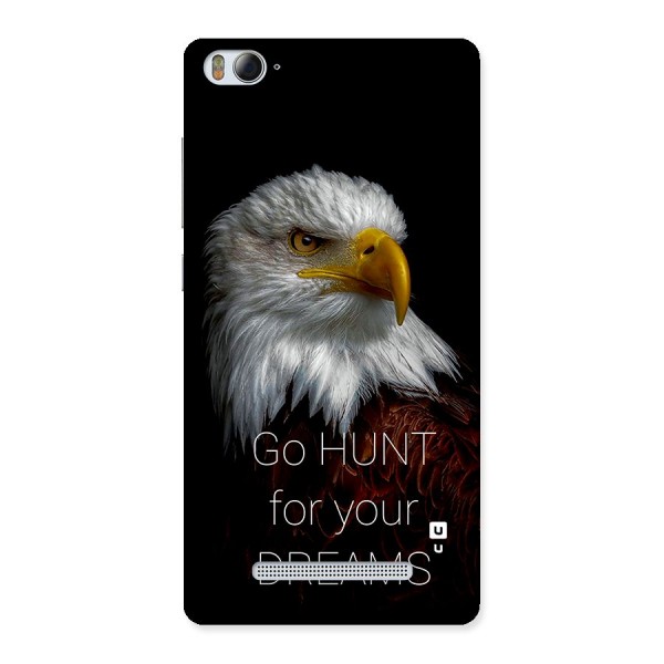 Hunt Your Dream Back Case for Mi4i