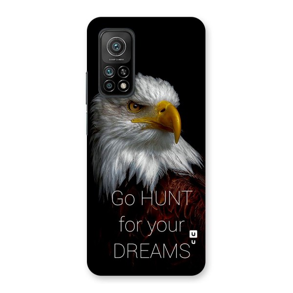 Hunt Your Dream Back Case for Mi 10T Pro 5G