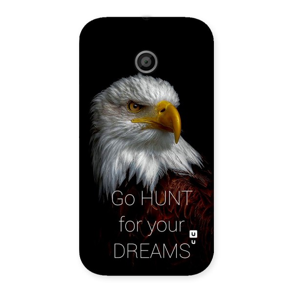 Hunt Your Dream Back Case for Moto E