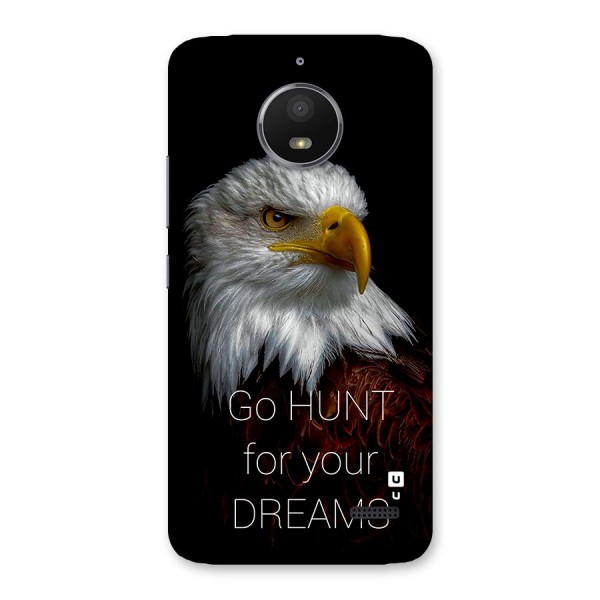 Hunt Your Dream Back Case for Moto E4