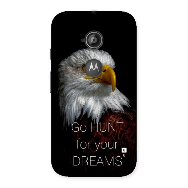 Hunt Your Dream Back Case for Moto E 2nd Gen