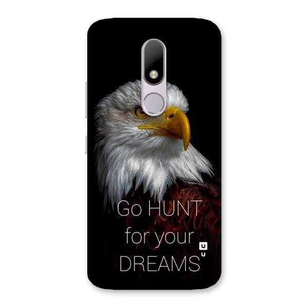 Hunt Your Dream Back Case for Moto M