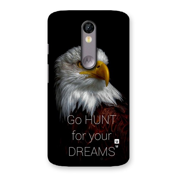 Hunt Your Dream Back Case for Moto X Force