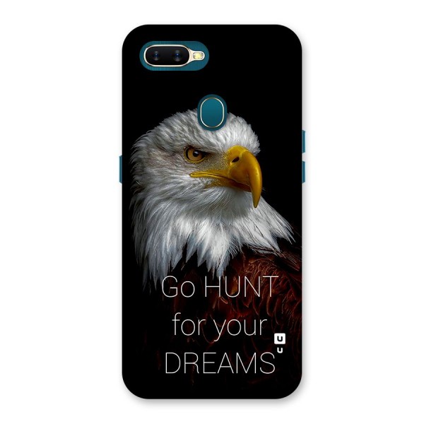 Hunt Your Dream Back Case for Oppo A11k