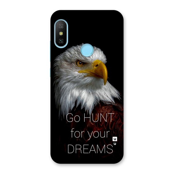 Hunt Your Dream Back Case for Redmi 6 Pro