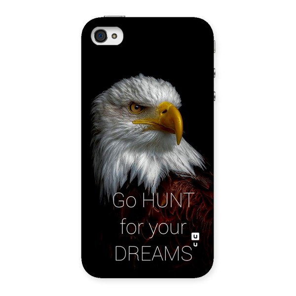 Hunt Your Dream Back Case for iPhone 4 4s