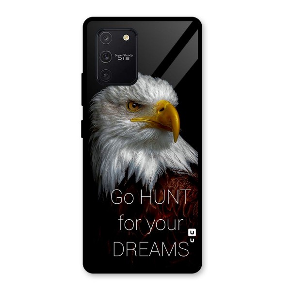 Hunt Your Dream Glass Back Case for Galaxy S10 Lite