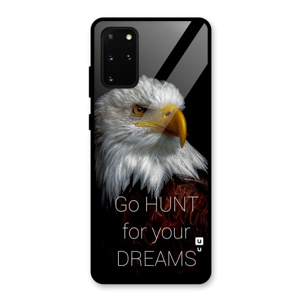 Hunt Your Dream Glass Back Case for Galaxy S20 Plus