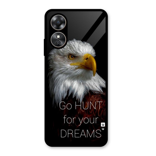 Hunt Your Dream Glass Back Case for Oppo A17