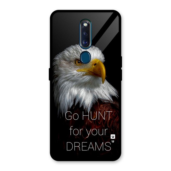 Hunt Your Dream Glass Back Case for Oppo F11 Pro