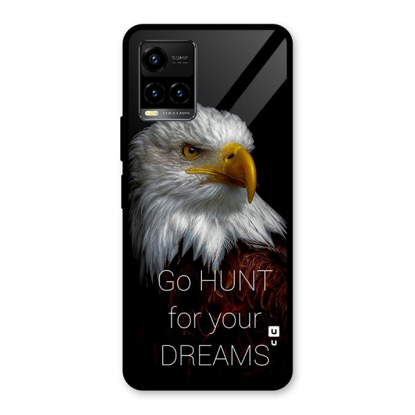 Hunt Your Dream Glass Back Case for Vivo Y21T