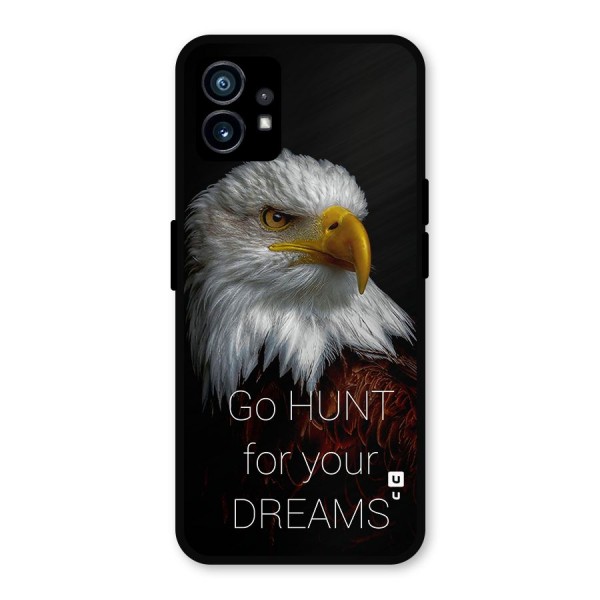 Hunt Your Dream Metal Back Case for Nothing Phone 1