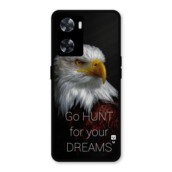 Hunt Your Dream Metal Back Case for Oppo A57 2022