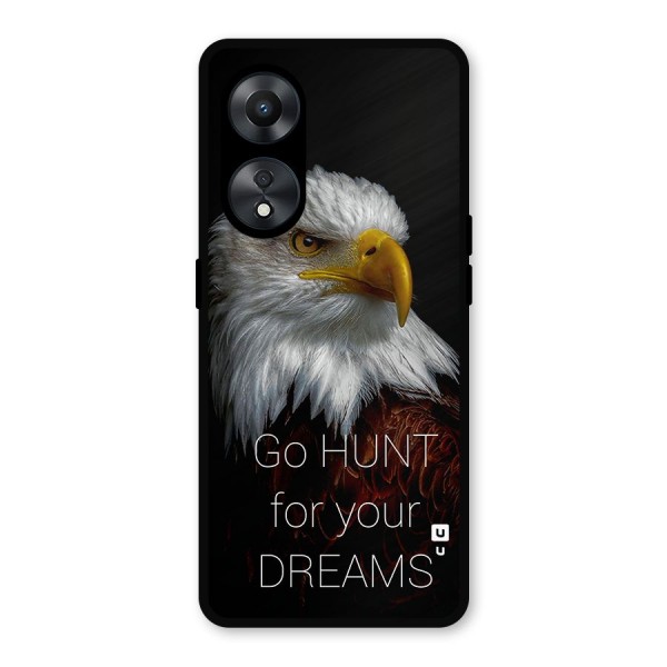 Hunt Your Dream Metal Back Case for Oppo A78