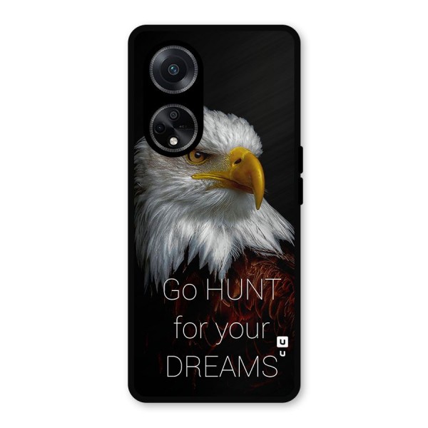 Hunt Your Dream Metal Back Case for Oppo F23