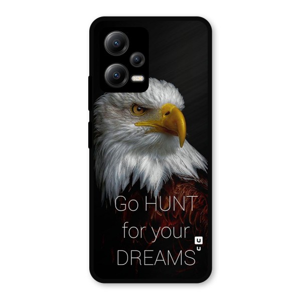 Hunt Your Dream Metal Back Case for Poco X5