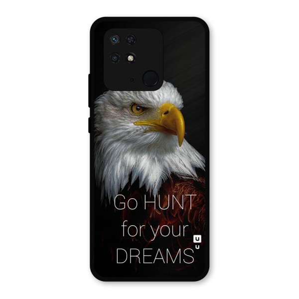 Hunt Your Dream Metal Back Case for Redmi 10