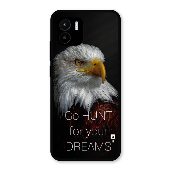 Hunt Your Dream Metal Back Case for Redmi A1