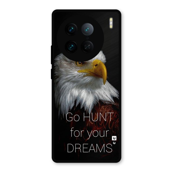 Hunt Your Dream Metal Back Case for Vivo X90 Pro