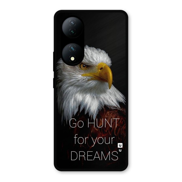 Hunt Your Dream Metal Back Case for Vivo Y100a