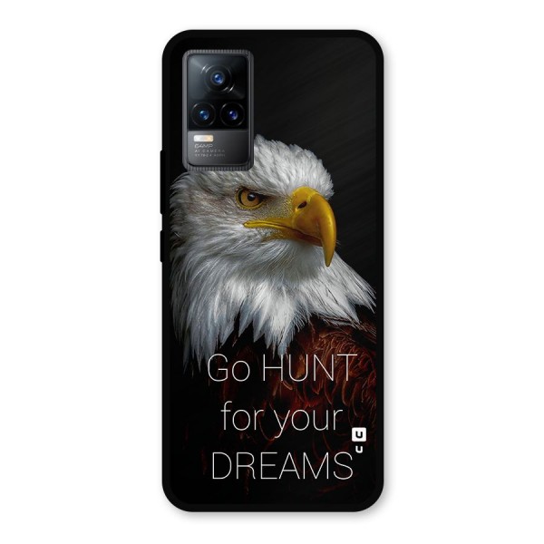 Hunt Your Dream Metal Back Case for Vivo Y73