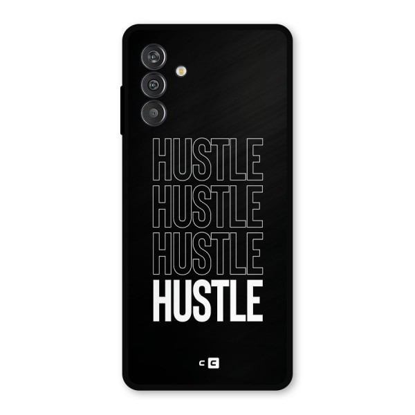 Hustle Hustle Hustle Metal Back Case for Galaxy M13