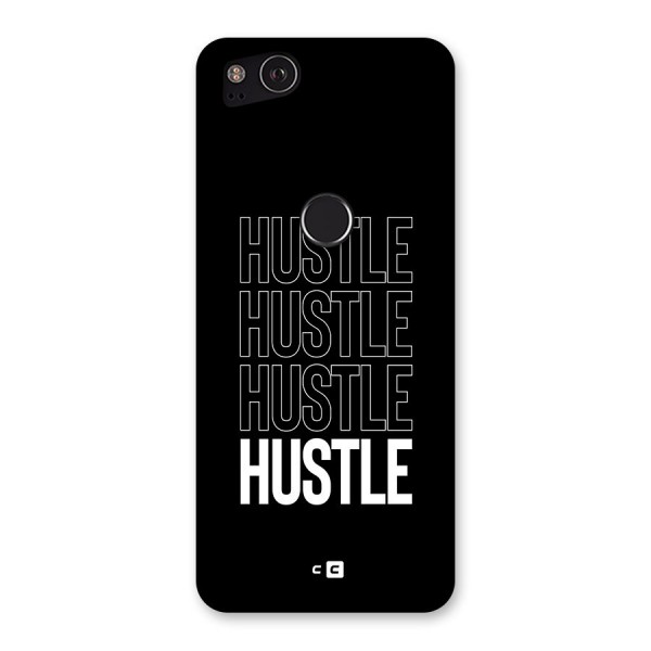 Hustle Hustle Hustle Back Case for Google Pixel 2